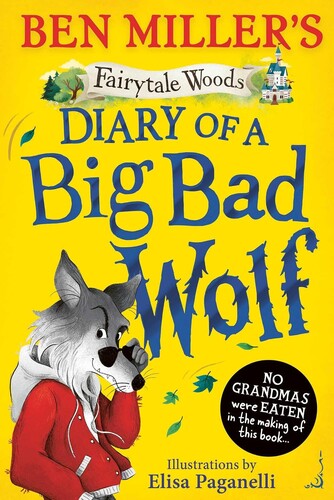 Fairytale Woods #01: Diary of a Big Bad Wolf