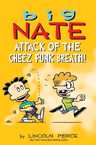 Big Nate Comic: Attack of the Cheez Funk Breath