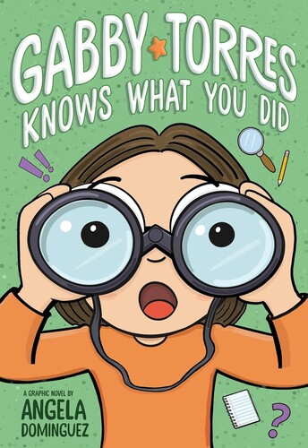 Gabby Torres: Gabby Torres Knows What You Did (A Graphic Novel)