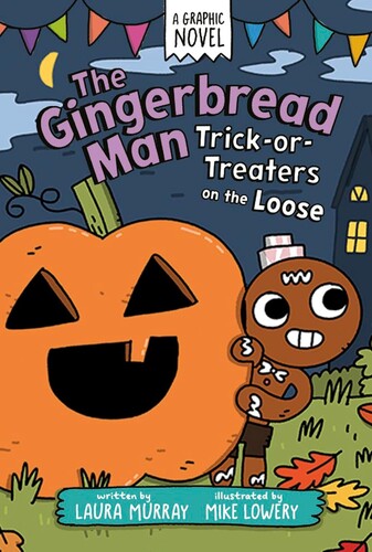 The Gingerbread Man #5: Trick-or-Treaters on the Loose (A Graphic Novel)