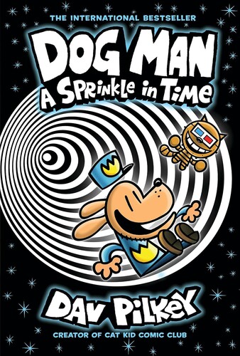 Dog Man #15: A Sprinkle in Time