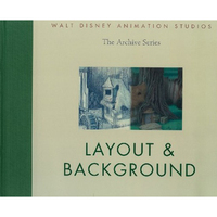 Walt Disney Animation Studios The Archive Series: Layout