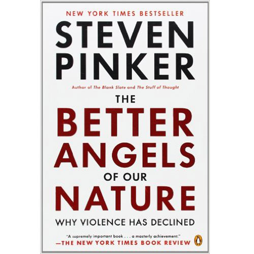 The Better Angels of Our Nature: Why Violence Has Declined